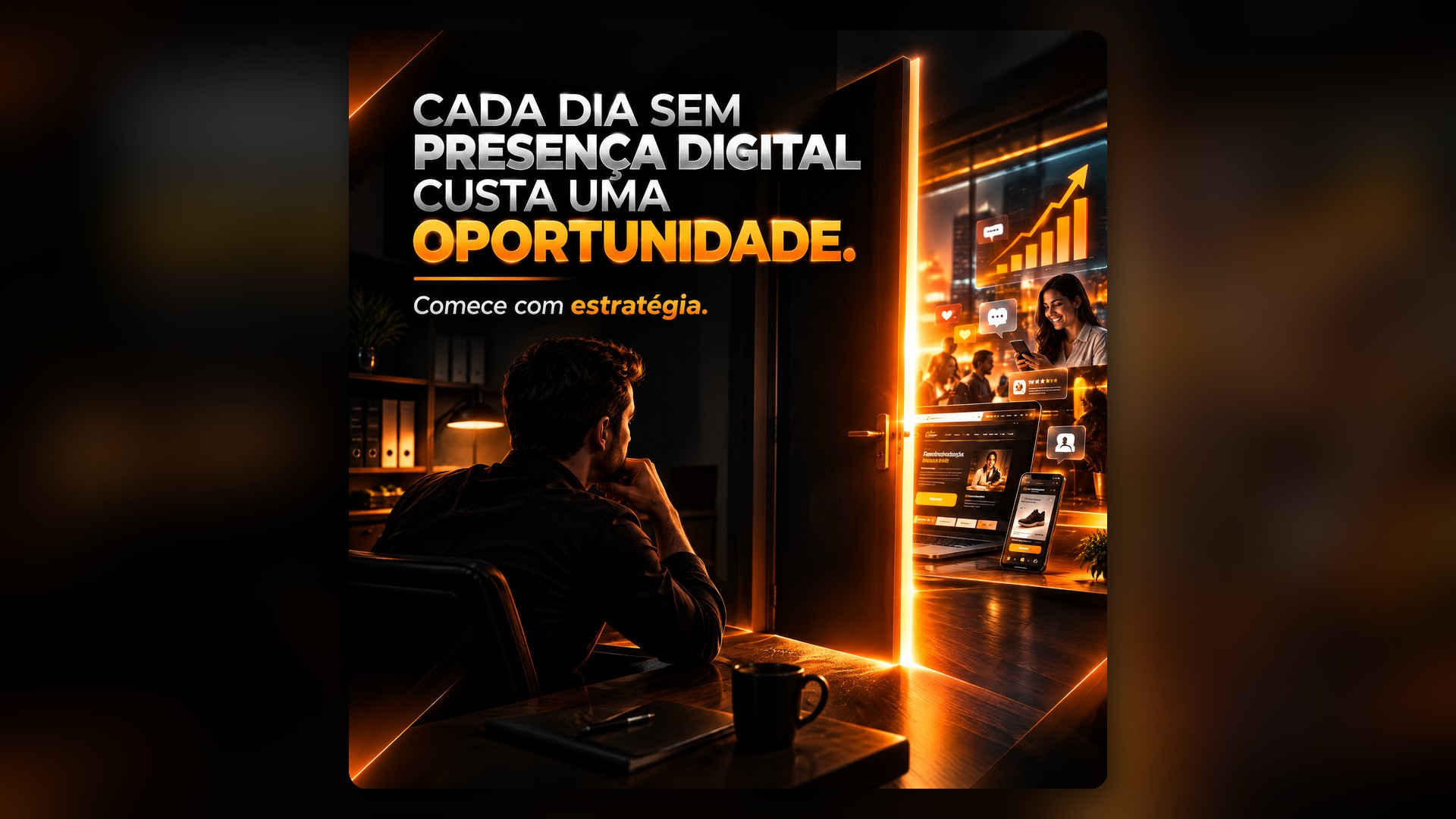 Cada dia sem presença digital custa uma oportunidade — comece com estratégia